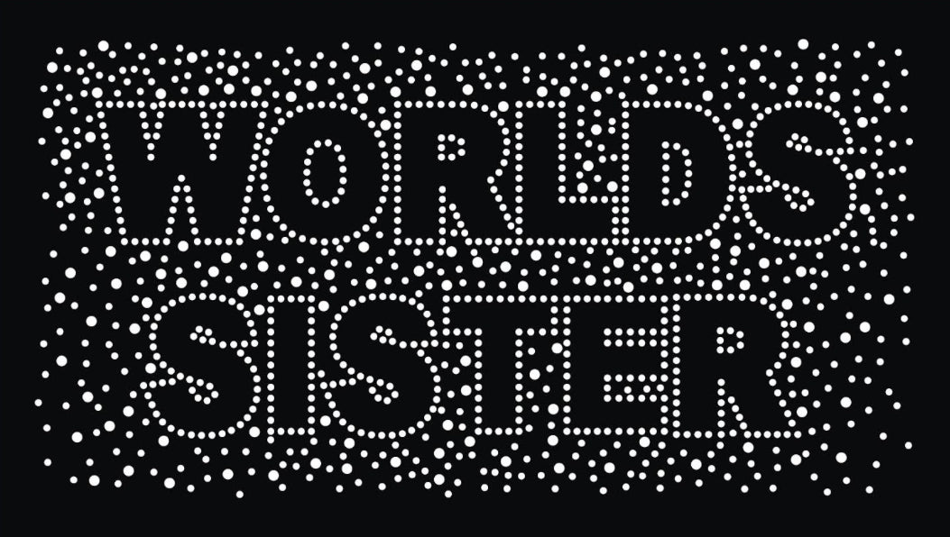 WORLDS SISTER RHINESTONE BURST TRANSFER